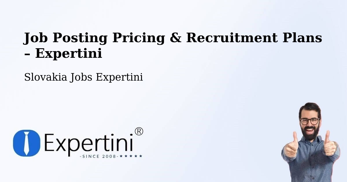 Job Posting Pricing & Recruitment Plans – Košice I - Košice I, Slovakia Jobs Expertini
